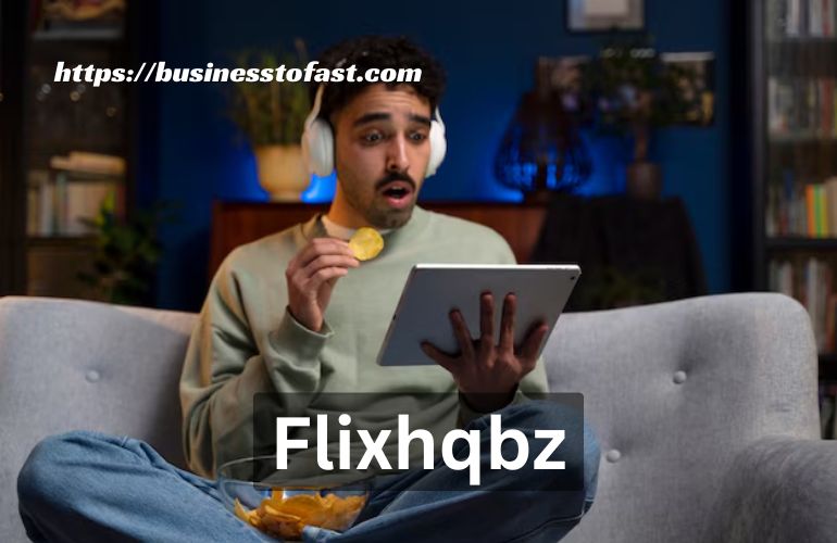 Flixhqbz: The Ultimate Streaming Experience